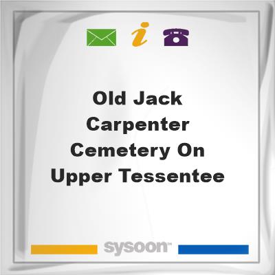 Old Jack Carpenter Cemetery on Upper Tessentee, Old Jack Carpenter Cemetery on Upper Tessentee