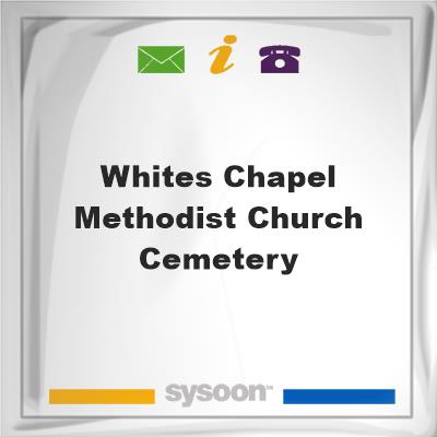Whites Chapel Methodist Church Cemetery, Whites Chapel Methodist Church Cemetery
