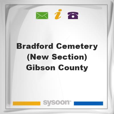 Bradford Cemetery (New Section) Gibson CountyBradford Cemetery (New Section) Gibson County on Sysoon