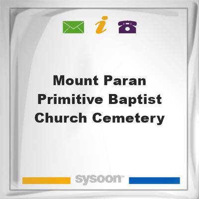 Mount Paran Primitive Baptist Church CemeteryMount Paran Primitive Baptist Church Cemetery on Sysoon