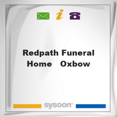 Redpath Funeral Home - OxbowRedpath Funeral Home - Oxbow on Sysoon