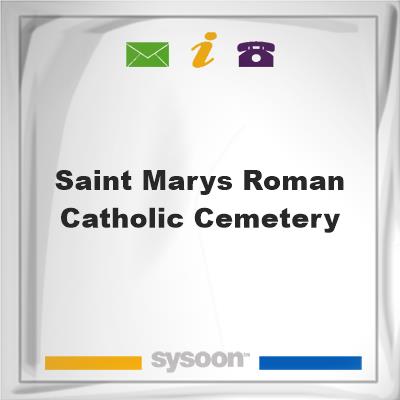 Saint Marys Roman Catholic CemeterySaint Marys Roman Catholic Cemetery on Sysoon