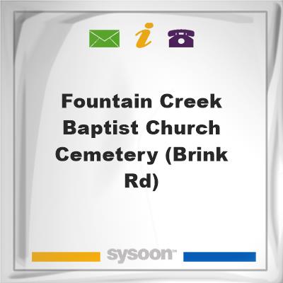 Fountain Creek Baptist Church Cemetery (Brink Rd), Fountain Creek Baptist Church Cemetery (Brink Rd)