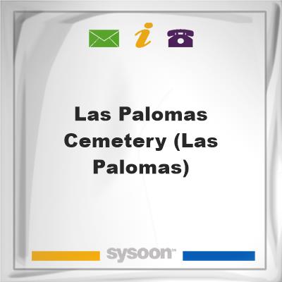 Las Palomas Cemetery (Las Palomas), Las Palomas Cemetery (Las Palomas)