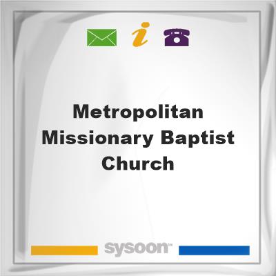 Metropolitan Missionary Baptist Church, Metropolitan Missionary Baptist Church
