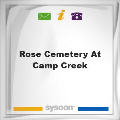 Rose Cemetery at Camp Creek, Rose Cemetery at Camp Creek