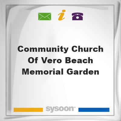 Community Church of Vero Beach Memorial GardenCommunity Church of Vero Beach Memorial Garden on Sysoon