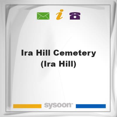 Ira Hill Cemetery (Ira Hill)Ira Hill Cemetery (Ira Hill) on Sysoon