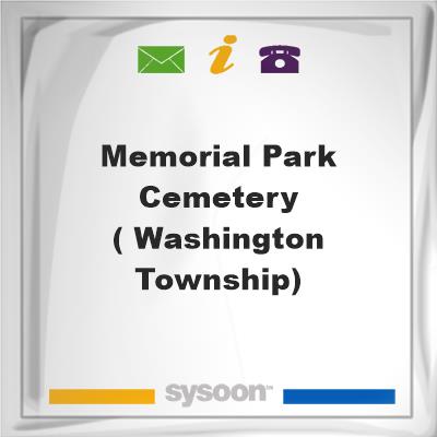 Memorial Park Cemetery ( Washington Township)Memorial Park Cemetery ( Washington Township) on Sysoon