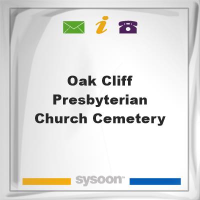 Oak Cliff Presbyterian Church CemeteryOak Cliff Presbyterian Church Cemetery on Sysoon