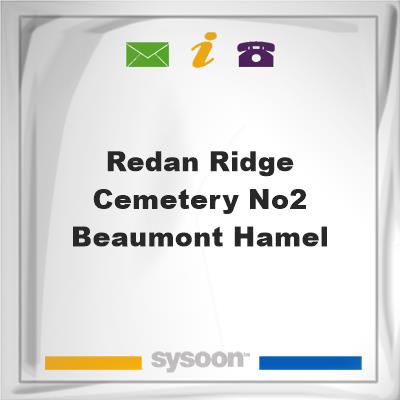 Redan Ridge Cemetery No.2 - Beaumont-HamelRedan Ridge Cemetery No.2 - Beaumont-Hamel on Sysoon