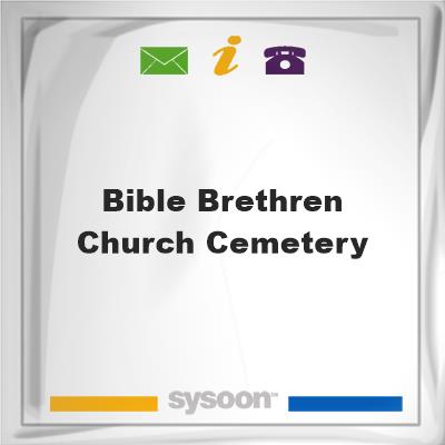 Bible Brethren Church Cemetery, Bible Brethren Church Cemetery