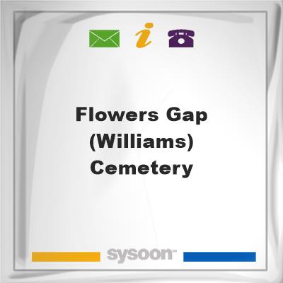 Flowers Gap (Williams) Cemetery, Flowers Gap (Williams) Cemetery