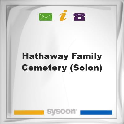 Hathaway Family Cemetery (Solon), Hathaway Family Cemetery (Solon)