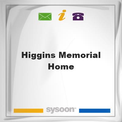 Higgins Memorial Home, Higgins Memorial Home
