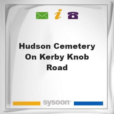 Hudson Cemetery on Kerby Knob Road, Hudson Cemetery on Kerby Knob Road