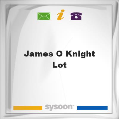 James O. Knight Lot, James O. Knight Lot