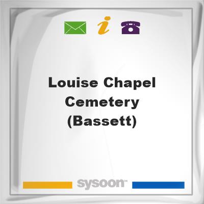 Louise Chapel Cemetery (Bassett), Louise Chapel Cemetery (Bassett)