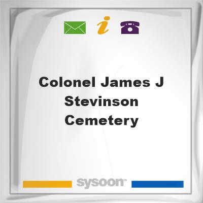 Colonel James J. Stevinson CemeteryColonel James J. Stevinson Cemetery on Sysoon