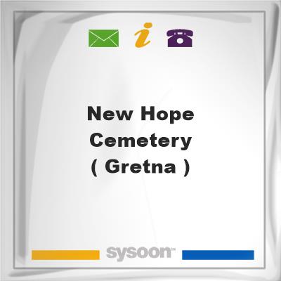 New Hope Cemetery ( Gretna )New Hope Cemetery ( Gretna ) on Sysoon