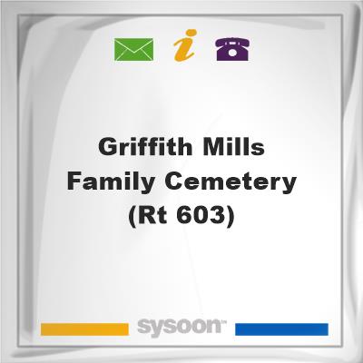 Griffith-Mills Family Cemetery (Rt 603), Griffith-Mills Family Cemetery (Rt 603)
