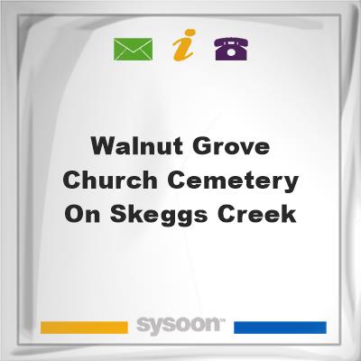Walnut Grove Church Cemetery on Skeggs Creek, Walnut Grove Church Cemetery on Skeggs Creek