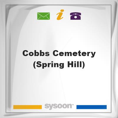 Cobbs Cemetery (Spring Hill)Cobbs Cemetery (Spring Hill) on Sysoon