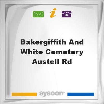 Baker,Giffith and White Cemetery Austell Rd, Baker,Giffith and White Cemetery Austell Rd