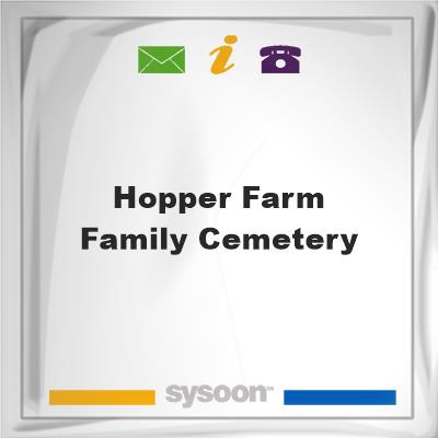 Hopper Farm Family Cemetery, Hopper Farm Family Cemetery