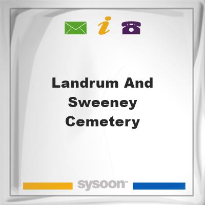 Landrum and Sweeney Cemetery, Landrum and Sweeney Cemetery