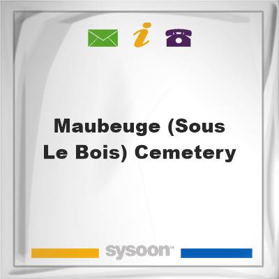 Maubeuge (Sous Le Bois) Cemetery, Maubeuge (Sous Le Bois) Cemetery