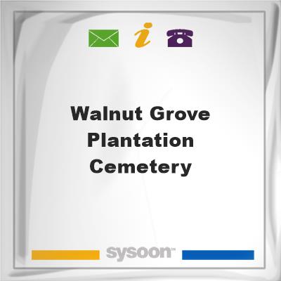 Walnut Grove Plantation Cemetery, Walnut Grove Plantation Cemetery