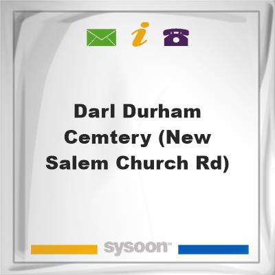 Darl Durham Cemtery (New Salem Church Rd)Darl Durham Cemtery (New Salem Church Rd) on Sysoon