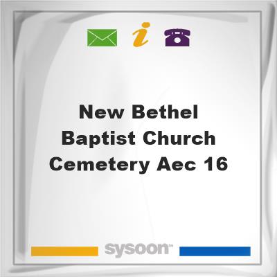 New Bethel Baptist Church Cemetery AEC #16New Bethel Baptist Church Cemetery AEC #16 on Sysoon