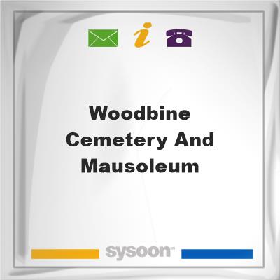 Woodbine Cemetery and MausoleumWoodbine Cemetery and Mausoleum on Sysoon