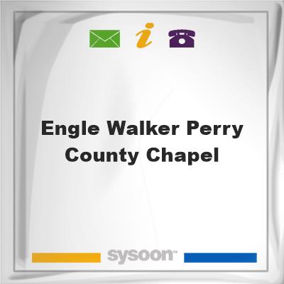 Engle-Walker Perry County Chapel, Engle-Walker Perry County Chapel