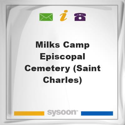 Milks Camp Episcopal Cemetery (Saint Charles), Milks Camp Episcopal Cemetery (Saint Charles)