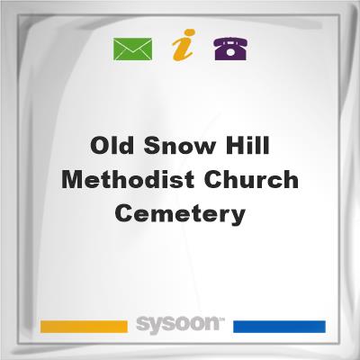 Old Snow Hill Methodist Church Cemetery, Old Snow Hill Methodist Church Cemetery