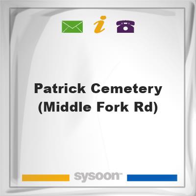 Patrick Cemetery (Middle Fork Rd), Patrick Cemetery (Middle Fork Rd)