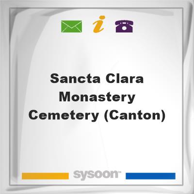 Sancta Clara Monastery Cemetery (Canton), Sancta Clara Monastery Cemetery (Canton)