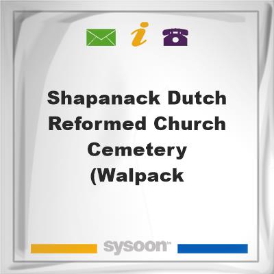 Shapanack Dutch Reformed Church Cemetery (Walpack, Shapanack Dutch Reformed Church Cemetery (Walpack