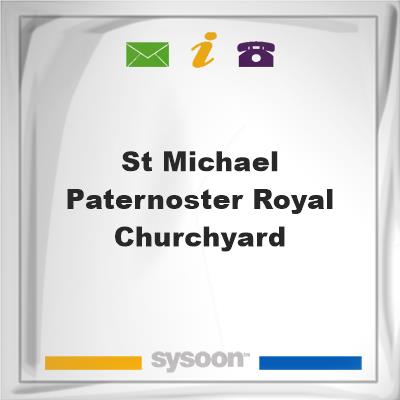 St Michael Paternoster Royal Churchyard, St Michael Paternoster Royal Churchyard