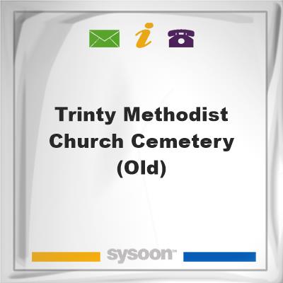 Trinty Methodist Church Cemetery(Old), Trinty Methodist Church Cemetery(Old)