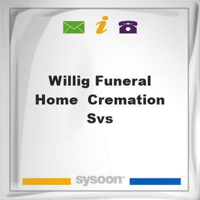 Willig Funeral Home & Cremation Svs, Willig Funeral Home & Cremation Svs
