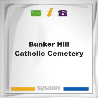 Bunker Hill Catholic CemeteryBunker Hill Catholic Cemetery on Sysoon