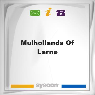 Mulhollands of LarneMulhollands of Larne on Sysoon
