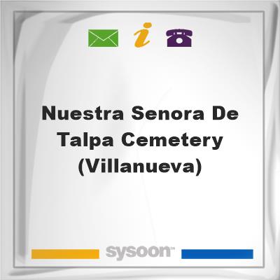 Nuestra Senora de Talpa Cemetery (Villanueva)Nuestra Senora de Talpa Cemetery (Villanueva) on Sysoon