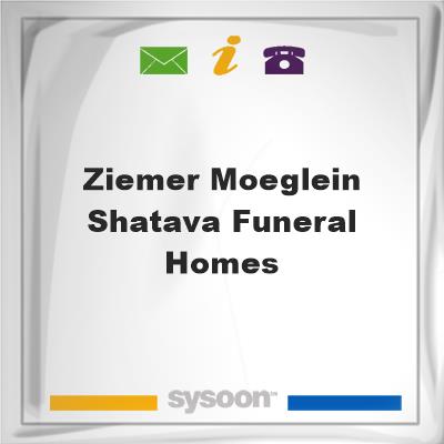 Ziemer-Moeglein-Shatava Funeral HomesZiemer-Moeglein-Shatava Funeral Homes on Sysoon