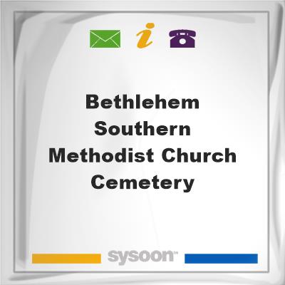 Bethlehem Southern Methodist Church CemeteryBethlehem Southern Methodist Church Cemetery on Sysoon