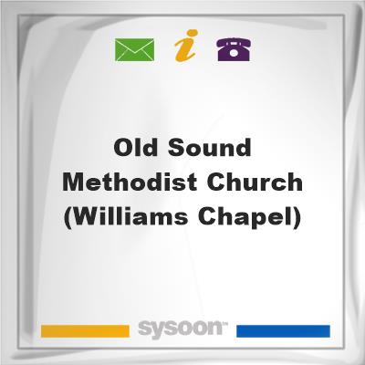 Old Sound Methodist Church (Williams Chapel)Old Sound Methodist Church (Williams Chapel) on Sysoon